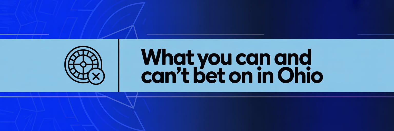 What You Can and Can`t Bet on in Ohio